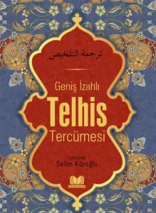 Geniş İzahlı Telhis Tercümesi | Kelime Manali