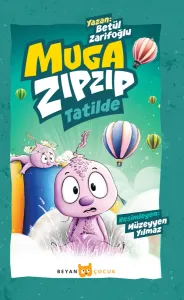 Muga Zıpzıp Tatilde