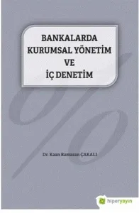 Bankalarda Kurumsal Yönetim ve İç Denetim
