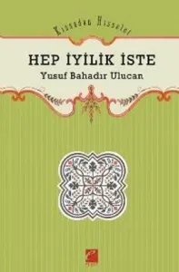 Hep İyilik İste