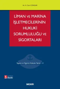 Liman ve Marina İşletmecilerinin Hukuki Sorumluluğu ve Sigortaları
