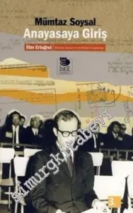 Anayasaya Giriş: İlter Ertuğrul / Mümtaz Soysal'ın ve Kitabın Yargılanışı -         2011