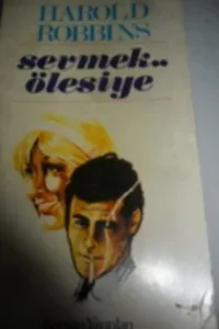 Sevmek Ölesiye