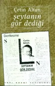 Şeytanın Gör Dediği Köşe Yazıları