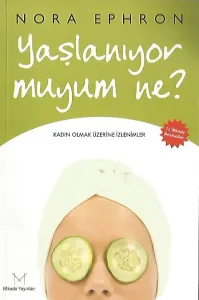 Yaşlanıyor Muyum Ne?
