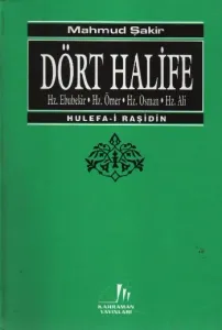 Dört Halife "Hz. Ebubekir-Hz. Ömer-Hz. Osman-Hz. Ali" (Küçük Boy-Ciltli)