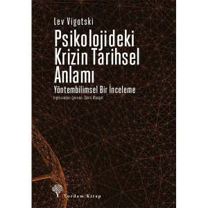 PSİKOLOJİDEKİ KRİZİN TARİHSEL ANLAMI