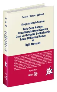 Türk Ceza Kanunu Ceza Muhakemesi Kanunu Ceza ve Güvenlik Tedbirlerinin İnfazı Hakkında Kanun - Karşılaştırmalı-Tablolu
