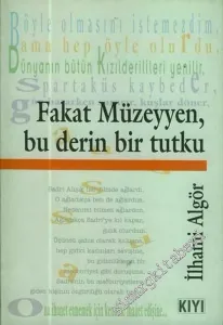 Fakat Müzeyyen Bu Derin Bir Tutku -