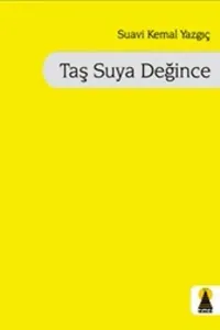Taş Suya Değince