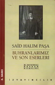 Buhranlarımız ve Son Eserleri