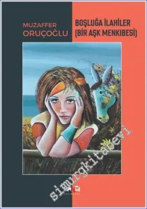Boşluğa İlahiler : Bir Aşk Menkıbesi -         2022