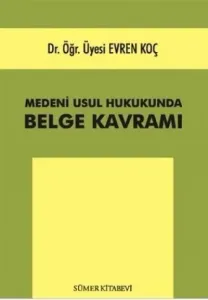 Medeni Usul Hukukunda Belge Kavramı