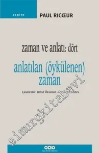 Zaman ve Anlatı 4: Anlatılan (Öykülenen) Zaman -