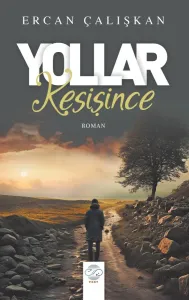 YOLLAR KESİŞİNCE
