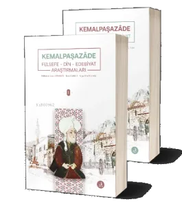 Kemalpaşazade Felsefe-Din-Edebiyat Araştırmaları (2 Cilt)