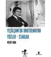 Yeşilçam'da Unutulmayan Yüzler Starlar