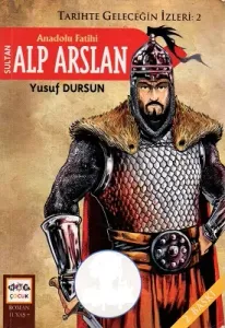 Anadolu Fatihi Sultan Alp Arslan