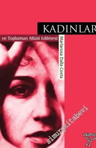 Kadınlar ve Toplumun Altüst Edilmesi  -         2015
