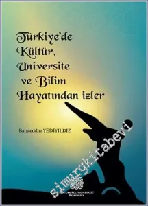 Türkiye'de Kültür Üniversite ve Bilim Hayatından İzler -        2022