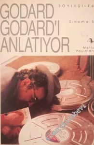Godard Godard'ı Anlatıyor : Söyleşiler -        1991