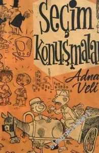 Seçim Konuşmaları: Mizah Hikayeleri -        1957