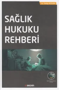 Sağlık Hukuku Rehberi