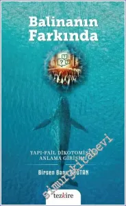Balinanın Farkında Yapı-Fail Dikotomisini Anlama Girişimi -         2023