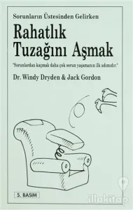 Rahatlık Tuzağını Aşmak Sorunların Üstesinden Gelirken