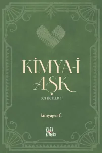 Kimya-i Aşk - Sohbetler 1