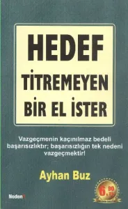 Hedef Titremeyen Bir El İster! (Cep Boy) Hedef Titremeyen Bir El İster! (Cep Boy)