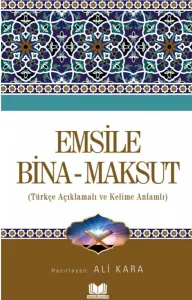 Emsile Bina Maksut Tercümesi Kelime Anlamlı