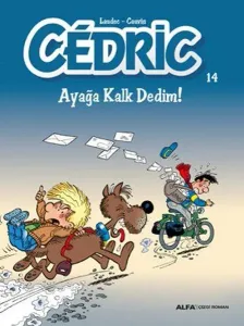 Cedric 14-Ayağa Kalk Dedim!