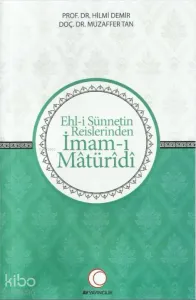 Ehl-i Sünnetin Reislerinden İmam-ı Matüridi