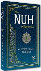 Hz. Nuh Aleyhisselam; Peygamberler Tarihi