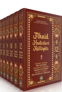 Akaid Hadisleri Külliyatı 7-8-9-10-11-12. Ciltler
