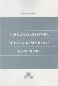 Türk Anayasası'nda Bütçe ve Kesin Hesap Kanunları