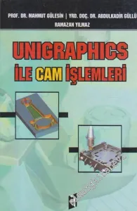 Unigraphics İle Cam İşlemleri -