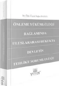 Uluslararası Hukukta Devletin Tehlike Sorumluluğu