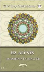 Hz. Ali’nin Sahabeden Üstünlüğü;Ehl-i Beyt Mektebinde