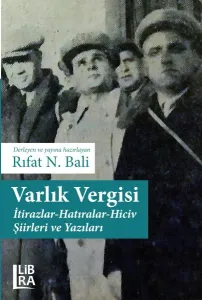 Varlık Vergisi: İtirazlar-Hatıralar-Hiciv Şiirleri ve Yazıları