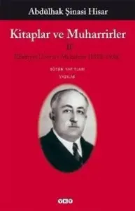 Kitaplar ve Muharrirler II; Edebiyat Üzerine Makaleler (1928-1936)