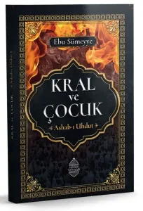 Kral ve Çocuk; Ashab-ı Uhdut