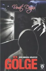 Bir Ankara Hikayesi-Gölge
