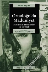 Ortadoğu'da Maduniyet: Toplumsal Hareketler ve Siyaset -        2006