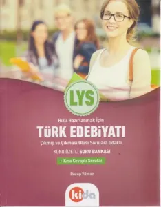 Kida LYS Türk Edebiyatı Çıkmış ve Çıkması Olası Sorulara Odaklı Konu Özetli Soru Bankası