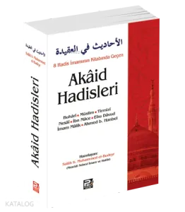 8 Hadis İmamının Kitabında Geçen Akâid Hadisleri