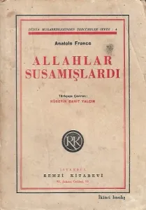 Allahlar Susamışlardı 1939 Baskı Hüseyin Cahit Yalçın Tercümesi