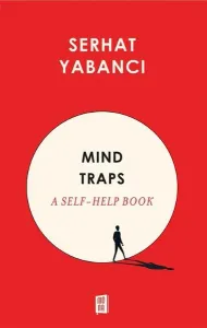 Mind Traps - A Self-Help Book
