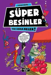 Süper Besinler; Yok Daha Neler